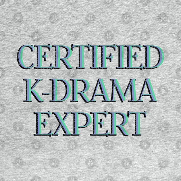 Certified K-Drama Expert by co-stars